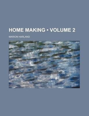 Book cover for Home Making (Volume 2)