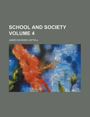 Book cover for School and Society Volume 4