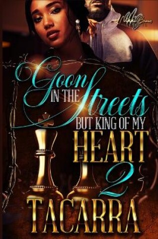 Cover of Goon In The Streets But King Of My Heart 2