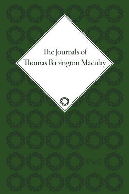 Book cover for The Journals of Thomas Babington Macaulay