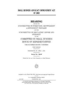 Book cover for Small Business Advocacy Improvement Act of 2003