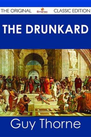 Cover of The Drunkard - The Original Classic Edition