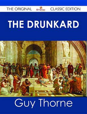 Book cover for The Drunkard - The Original Classic Edition
