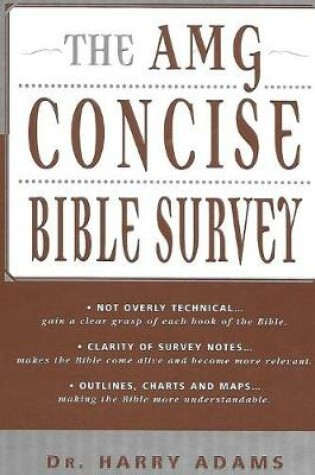 Cover of The AMG Concise Bible Survey