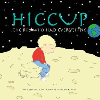 Book cover for HICCUP The Boy Who Had Everything