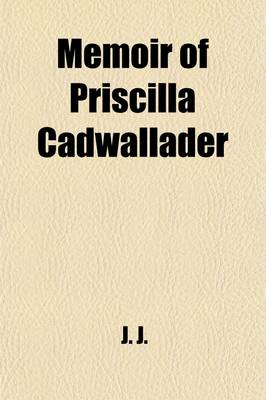 Book cover for Memoir of Priscilla Cadwallader