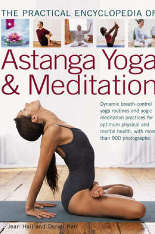 Cover of The Practial Encyclopedia of Astanga Yoga & Meditation