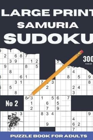 Cover of Large Print Samurai Sudoku