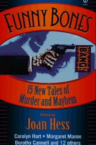 Cover of Funny Bones: 15 New Tales of Murder and Mayhem