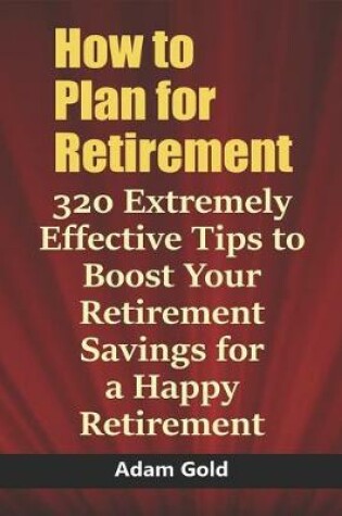 Cover of How to Plan for Retirement