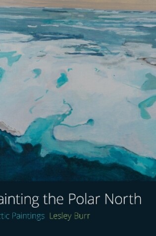 Cover of Painting the Polar North