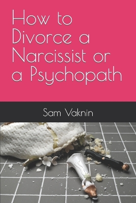 Book cover for How to Divorce a Narcissist or a Psychopath