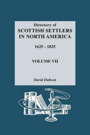 Cover of Directory of Scottish Settlers in North America 1625-1825