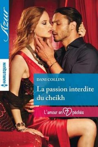 Cover of La Passion Interdite Du Cheikh