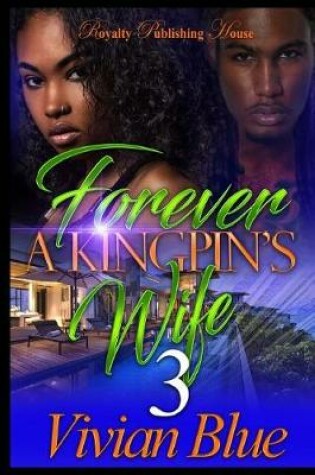 Cover of Forever a Kingpin's Wife 3