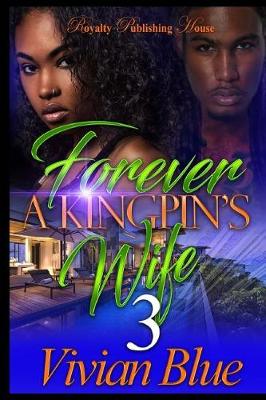 Cover of Forever a Kingpin's Wife 3