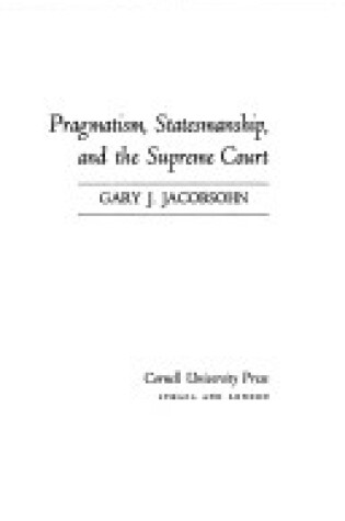 Cover of Pragmatism, Statesmanship and the Supreme Court