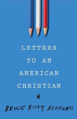 Book cover for Letters to an American Christian