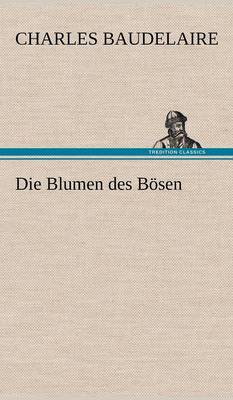 Book cover for Die Blumen Des Bosen