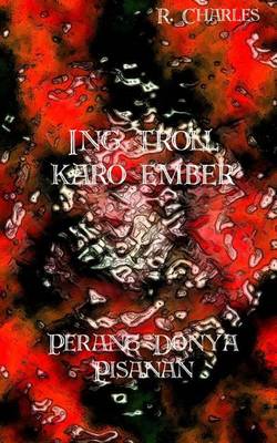Book cover for Ing Troll Karo Ember - Perang Donya Pisanan