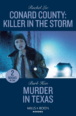 Book cover for Conard County: Killer In The Storm / Murder In Texas