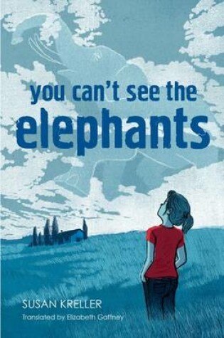 Cover of You Can't See the Elephants