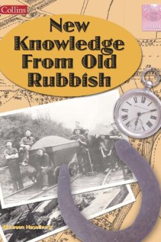 Cover of New Knowledge From Old Rubbish