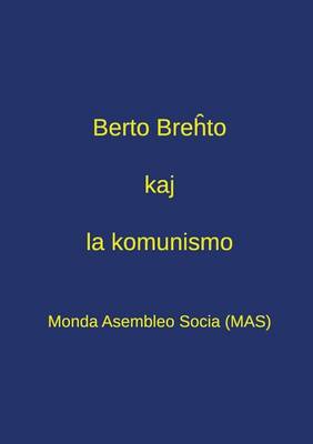 Book cover for Berto Breĥto kaj la komunismo