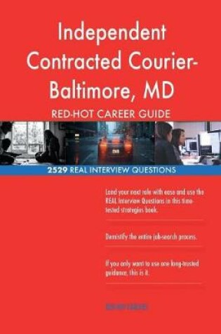 Cover of Independent Contracted Courier- Baltimore, MD RED-HOT Career; 2529 REAL Intervie