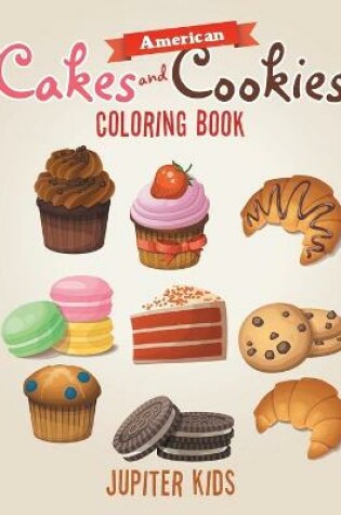 Cover of American Cakes and Cookies Coloring Book