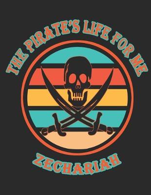 Book cover for The Pirate's Life For ME Zechariah