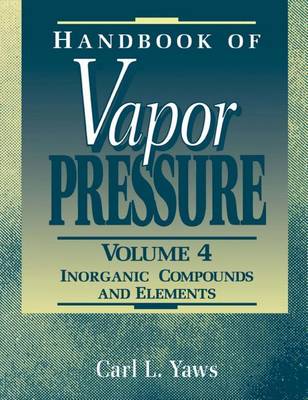 Cover of Handbook of Vapor Pressure: Volume 4: