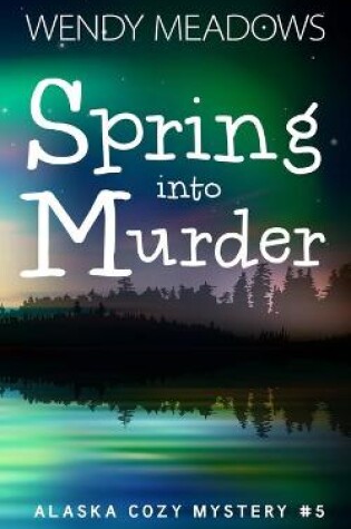 Cover of Spring into Murder