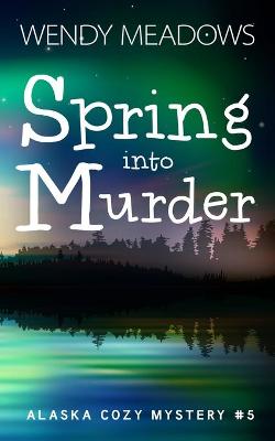 Book cover for Spring into Murder