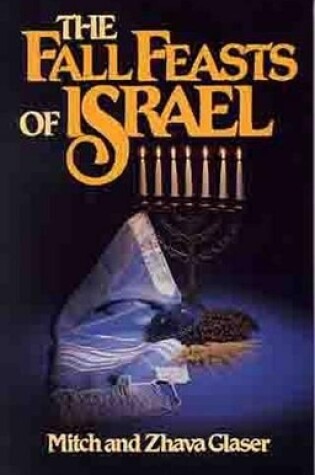 Cover of The Fall Feasts of Israel