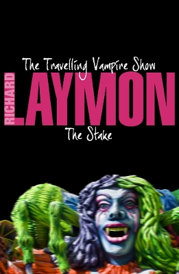 Book cover for The Travelling Vampire Show & The Stake