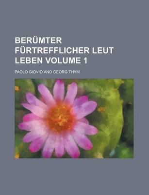 Book cover for Berumter Furtrefflicher Leut Leben Volume 1