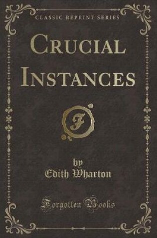 Cover of Crucial Instances (Classic Reprint)