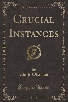 Book cover for Crucial Instances (Classic Reprint)