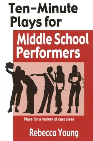 Cover of Ten-Minute Plays for Middle School Performers