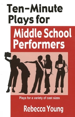 Cover of Ten-Minute Plays for Middle School Performers