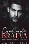 Book cover for Captured by the Bratva