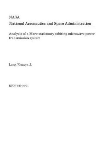 Cover of Analysis of a Mars-Stationary Orbiting Microwave Power Transmission System