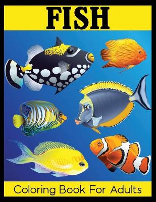 Cover of Fish Coloring Book for Adults