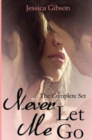 Cover of Never Let Me Go The Complete Set