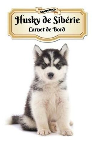 Cover of 2020 Husky de Siberie Carnet de Bord