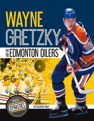 Book cover for Sports Dynasties: Wayne Gretzky and the Edmonton Oilers