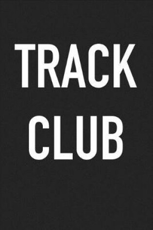 Cover of Track Club