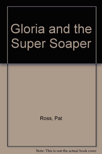 Book cover for Gloria and the Super Soaper