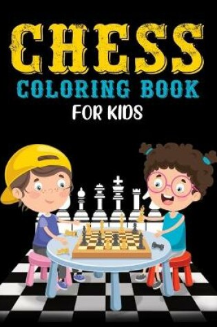 Cover of Chess Coloring Book for Kids